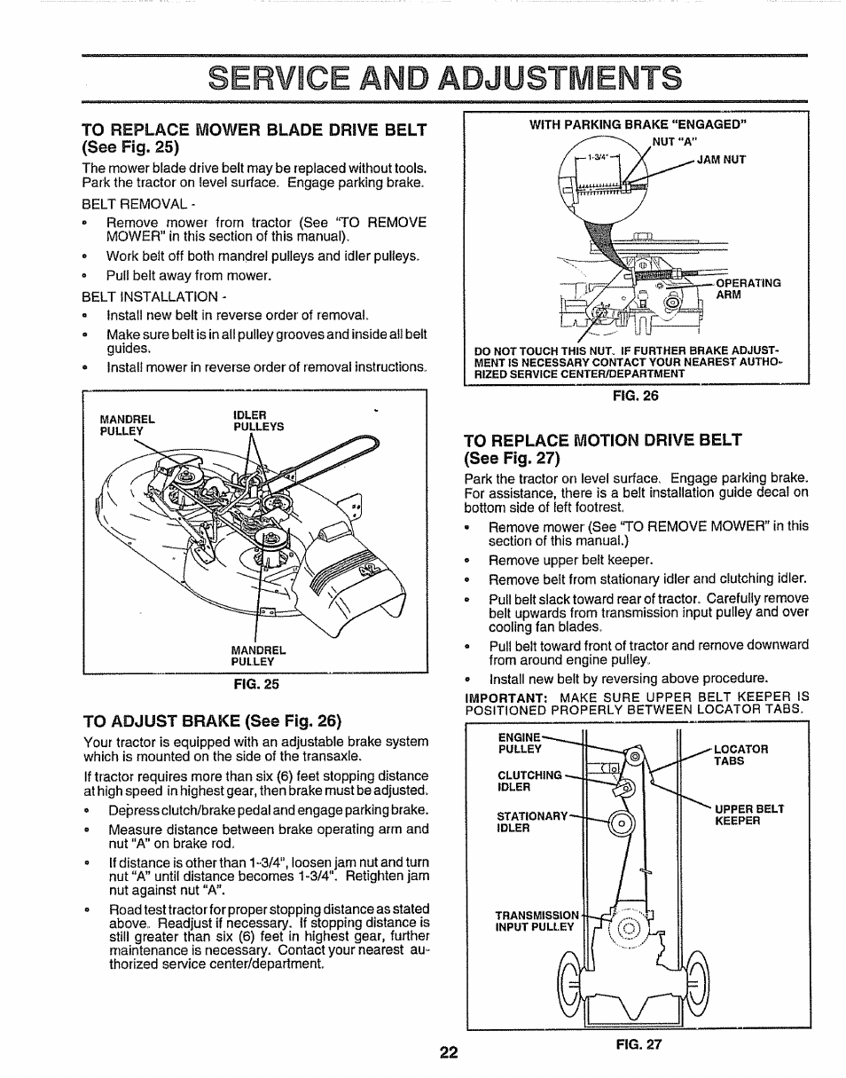 To replace mower blade drive belt (see fig. 25), To adjust brake (see fig, 26), To replace motion drive belt (see fig. 27) | Service ais!d adjustments | Craftsman 917.259172 User Manual | Page 22 / 60