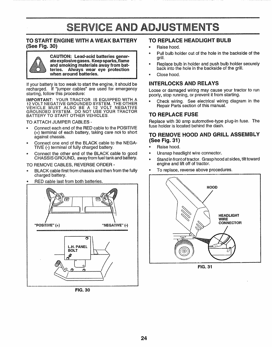 To start engine with a weak battery (see fig. 30), To replace headlight bulb, Interlocks and relays | To replace fuse, To remove hood and grill assembly (see fig. 31), Service and adjustments | Craftsman 917.259172 User Manual | Page 24 / 60