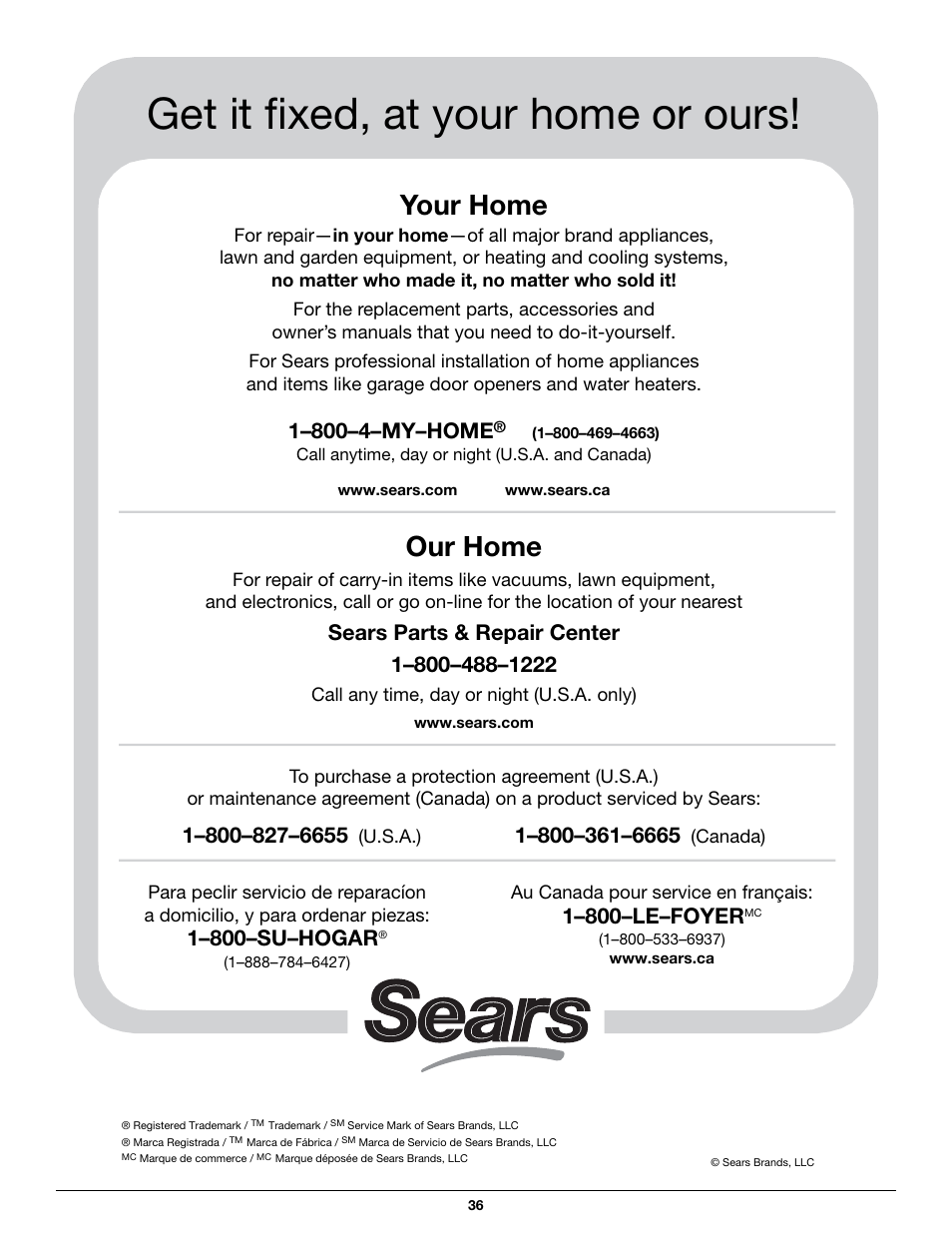Get it fixed, at your home or ours, Your home, Our home | 1–800–su–hogar, 1–800–le–foyer | Craftsman 316.79617 User Manual | Page 36 / 36