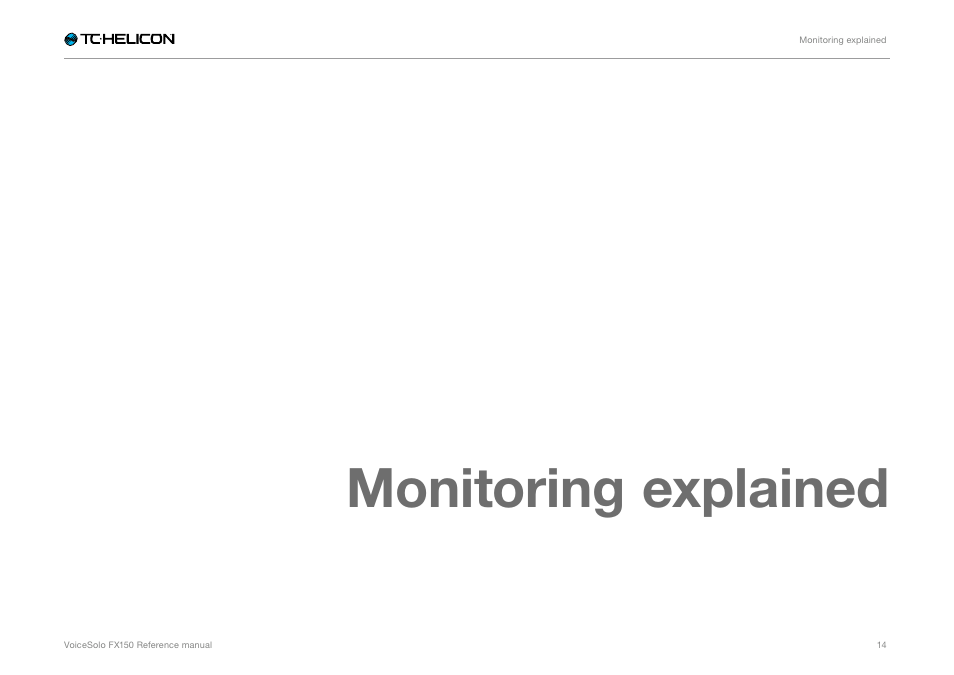 Monitoring explained | TC-Helicon Voicesolo FX150 - Reference Manual User Manual | Page 16 / 40