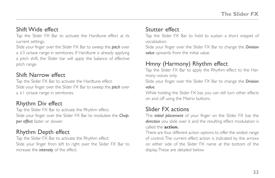 Shift wide effect, Shift narrow effect, Rhythm div effect | Rhythm depth effect, Stutter effect, Hmny (harmony) rhythm effect, Slider fx actions | TC-Helicon VoiceLive Touch 2 Reference Manual User Manual | Page 39 / 98