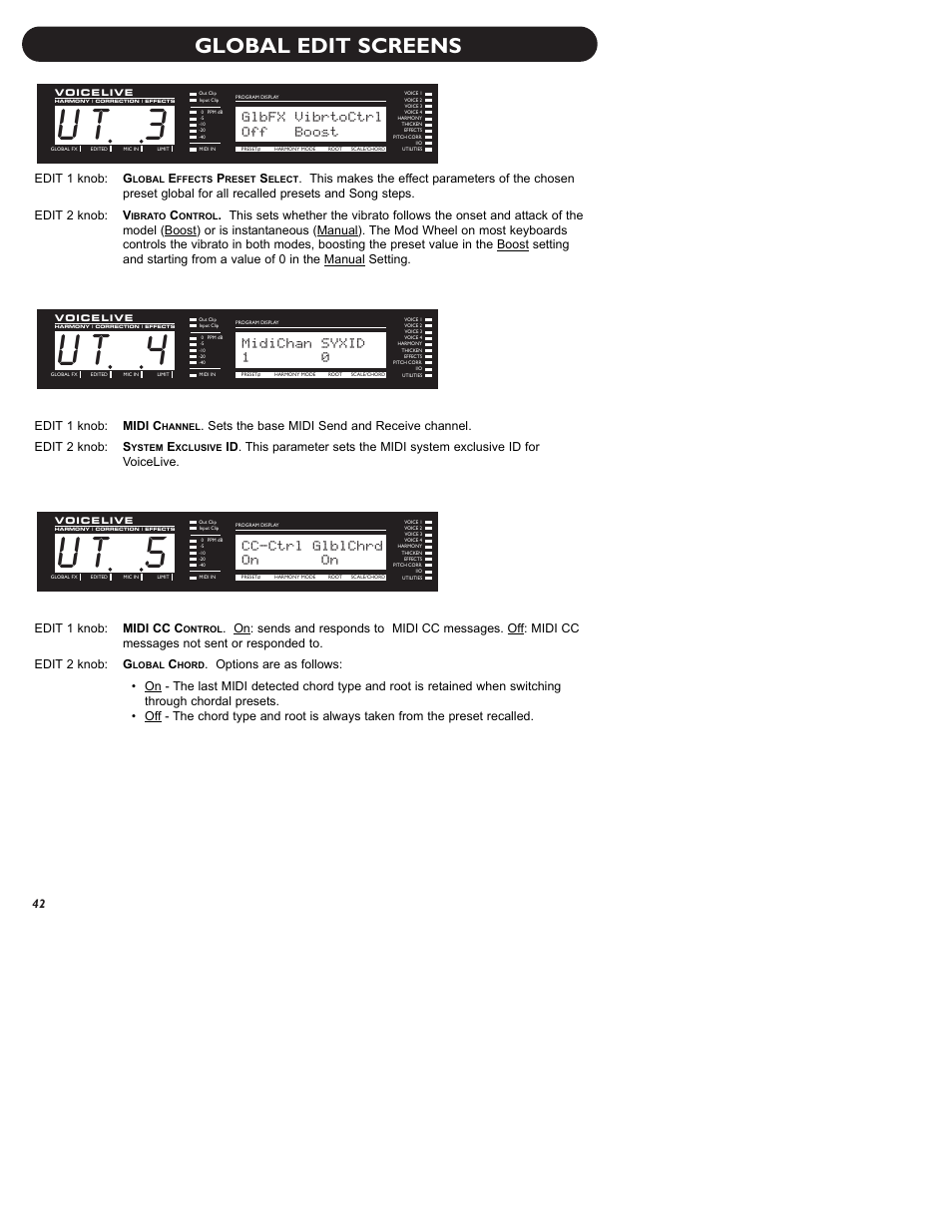 U t 5, U t 4, U t 3 | Global edit screens, Cc-ctrl glblchrd, Midichan syxid, Glbfx vibrtoctrl, Off boost, Edit 1 knob: g | TC-Helicon VoiceLive Manual User Manual | Page 44 / 59