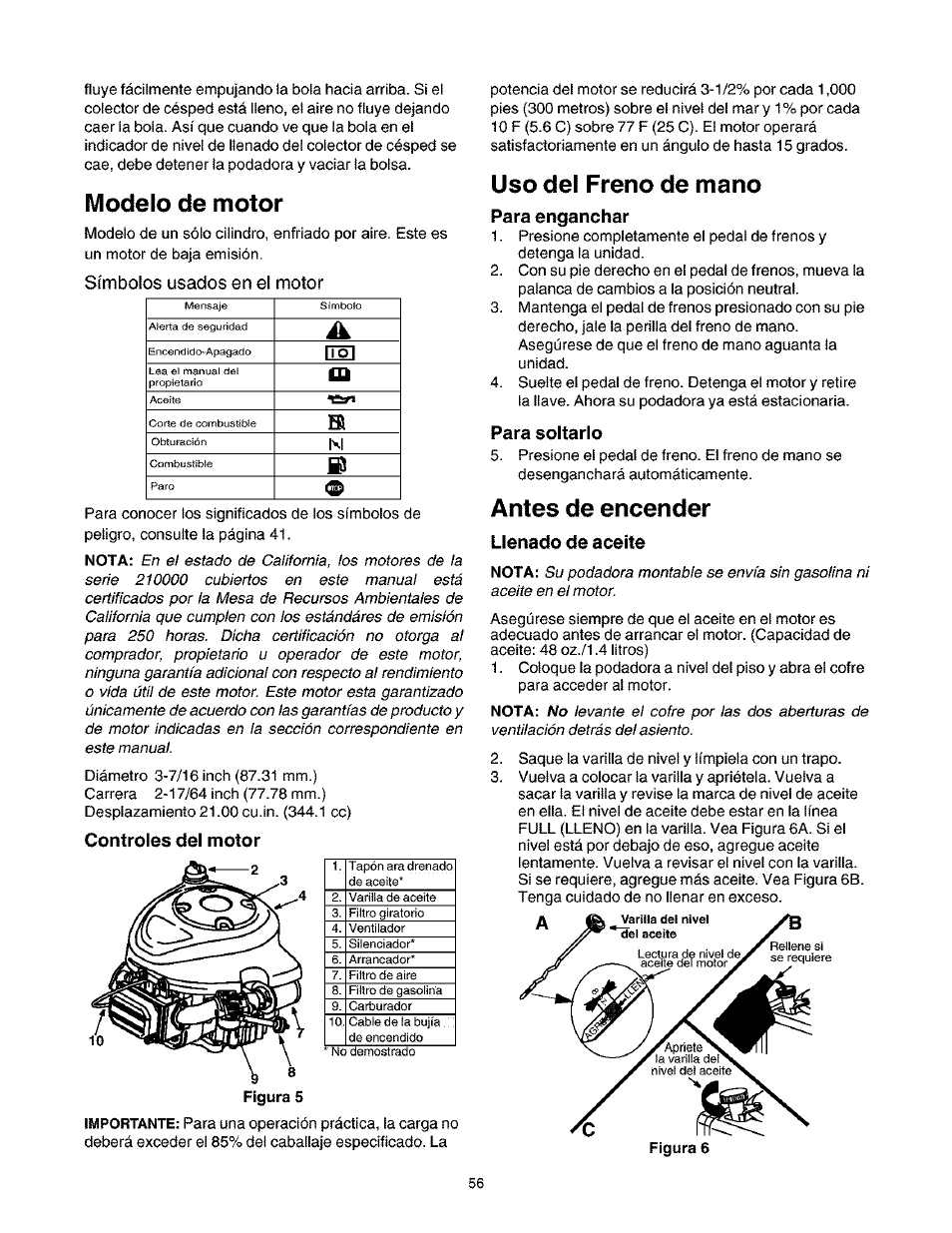 Modelo de motor, Símbolos usados en el motor, Controles del motor | Uso del freno de mano, Para enganchar, Para soltarlo, Antes de encender, Llenado de aceite | Craftsman 247.27022 User Manual | Page 56 / 72