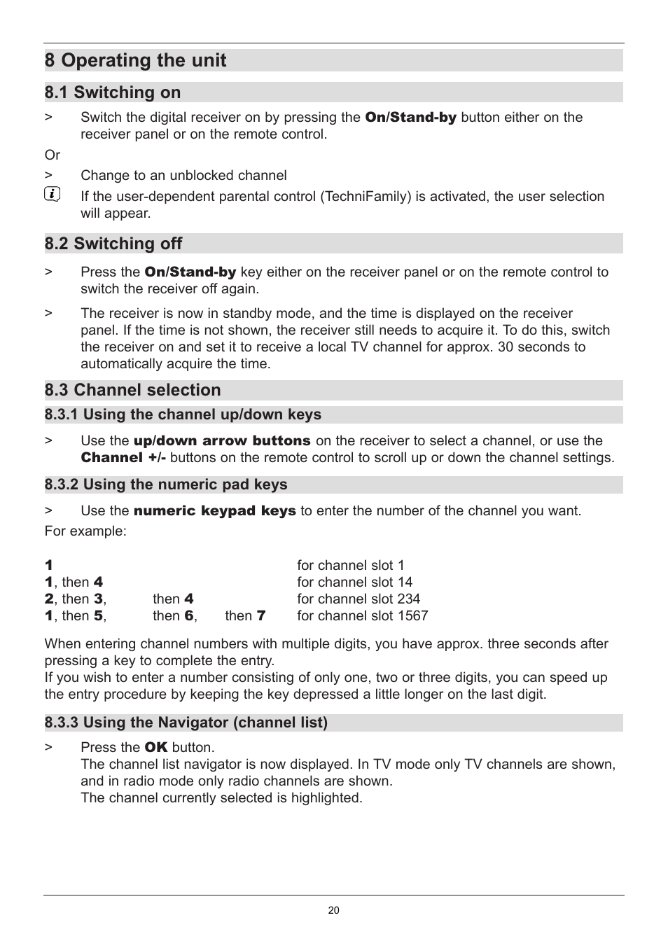 8 operating the unit, 1 switching on, 2 switching off | 3 channel selection | TechniSat TechniStar K2 ISIO User Manual | Page 20 / 36