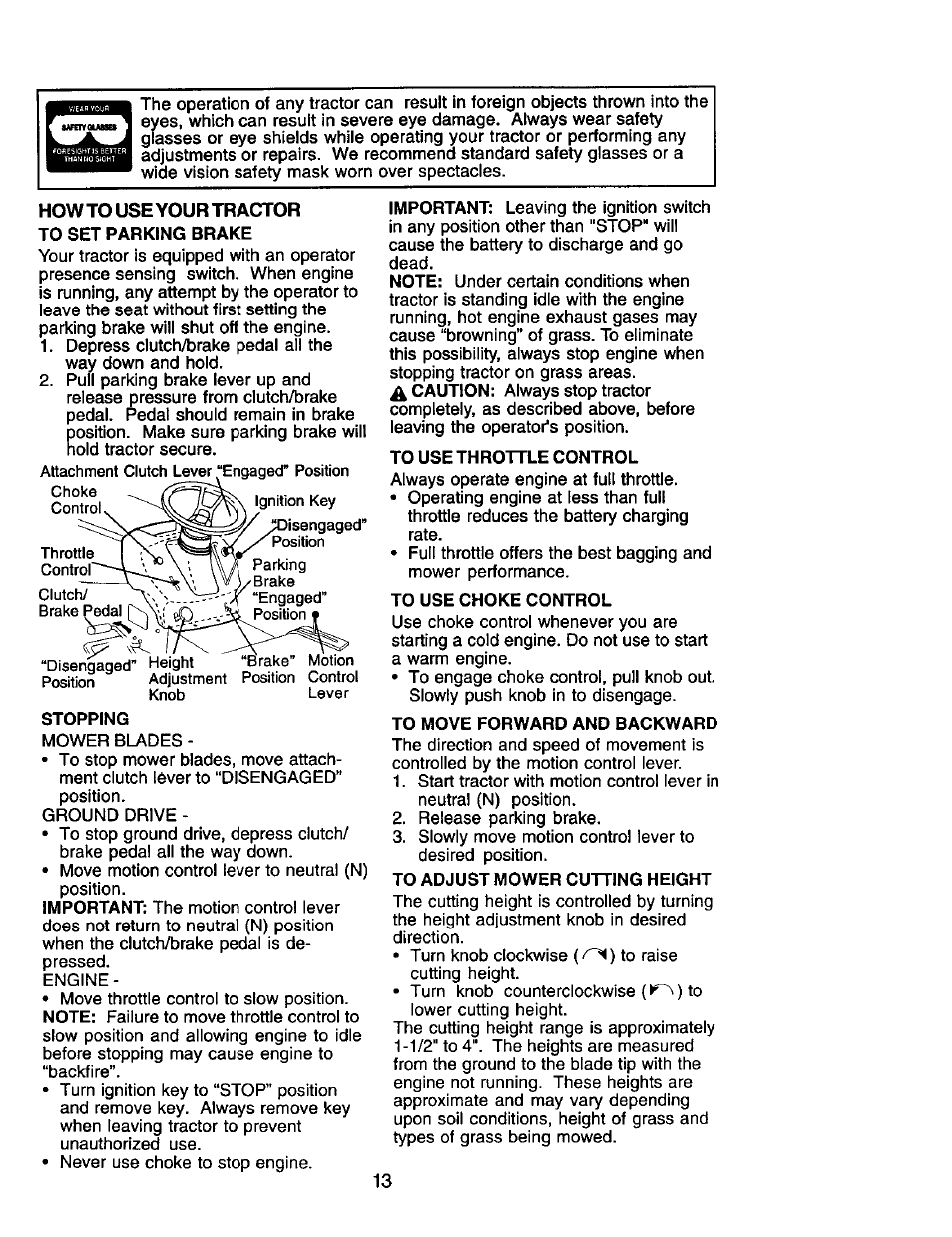 How to use your tractor, To set parking brake, Stopping | To use throttle control, To use choke control, To move forward and backward, To adjust mower cutting height | Craftsman 917.272464 User Manual | Page 13 / 60