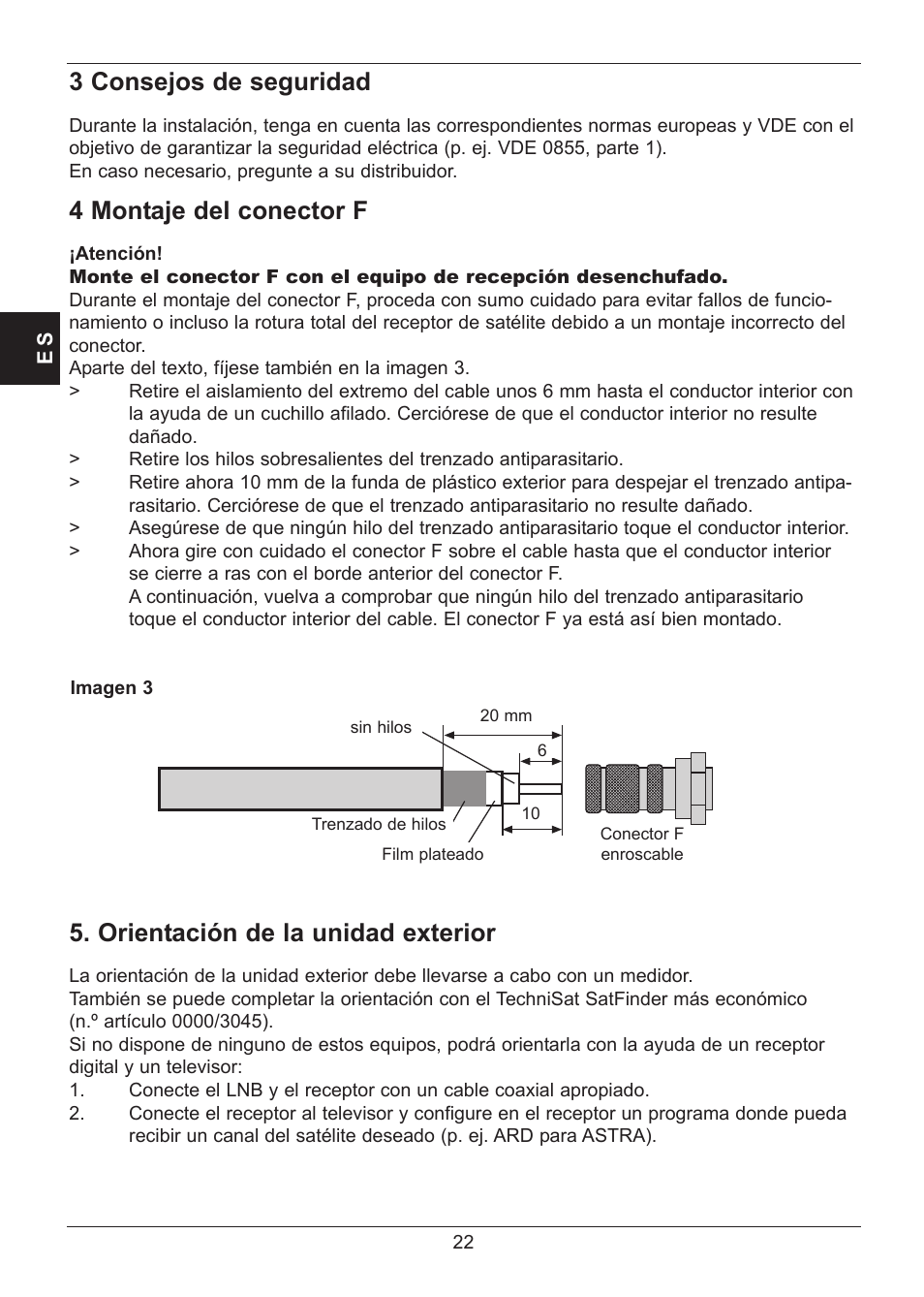 3 consejos de seguridad, 4 montaje del conector f, Orientación de la unidad exterior | TechniSat SATMAN 45 Mounting instruction User Manual | Page 22 / 84