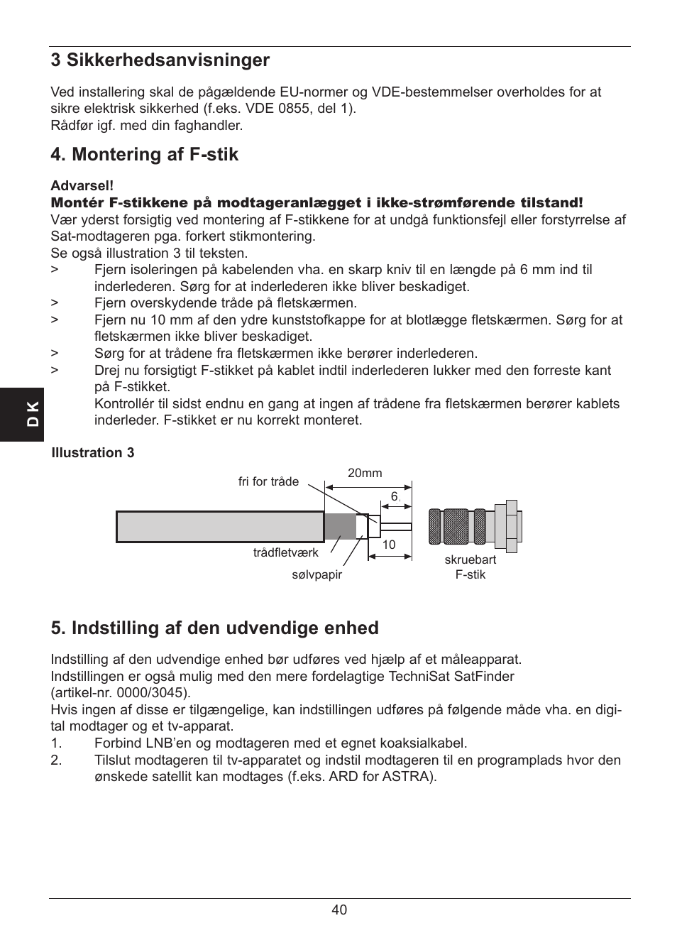 3 sikkerhedsanvisninger, Montering af f-stik, Indstilling af den udvendige enhed | TechniSat SATMAN 45 Mounting instruction User Manual | Page 40 / 84