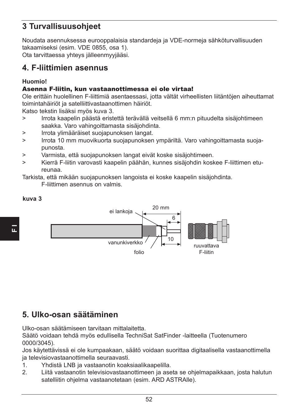 3 turvallisuusohjeet, F-liittimien asennus, Ulko-osan säätäminen | TechniSat SATMAN 45 Mounting instruction User Manual | Page 52 / 84