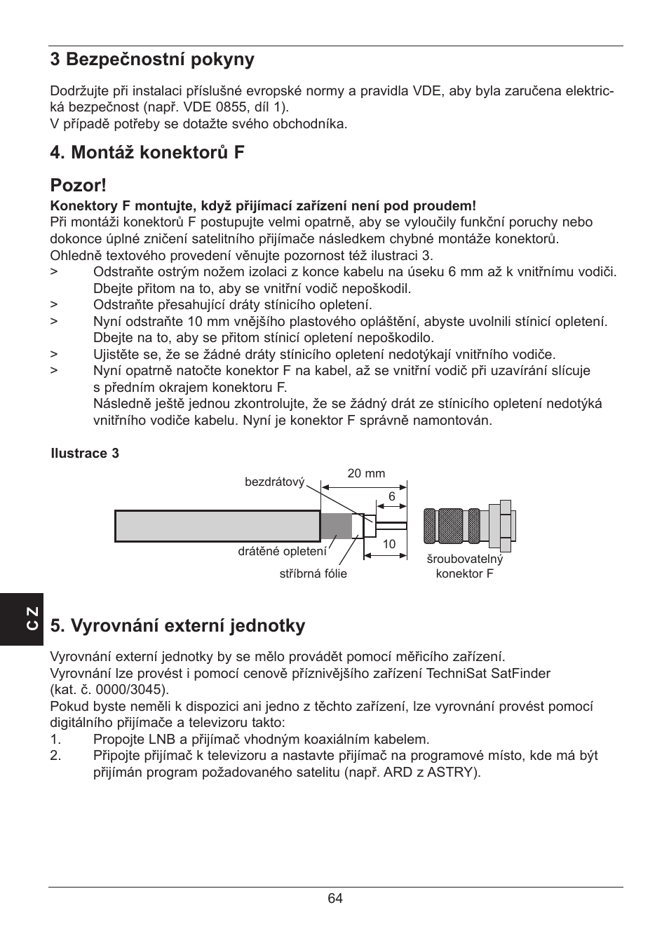 3 bezpečnostní pokyny, Montáž konektorů f pozor, Vyrovnání externí jednotky | TechniSat SATMAN 45 Mounting instruction User Manual | Page 64 / 84