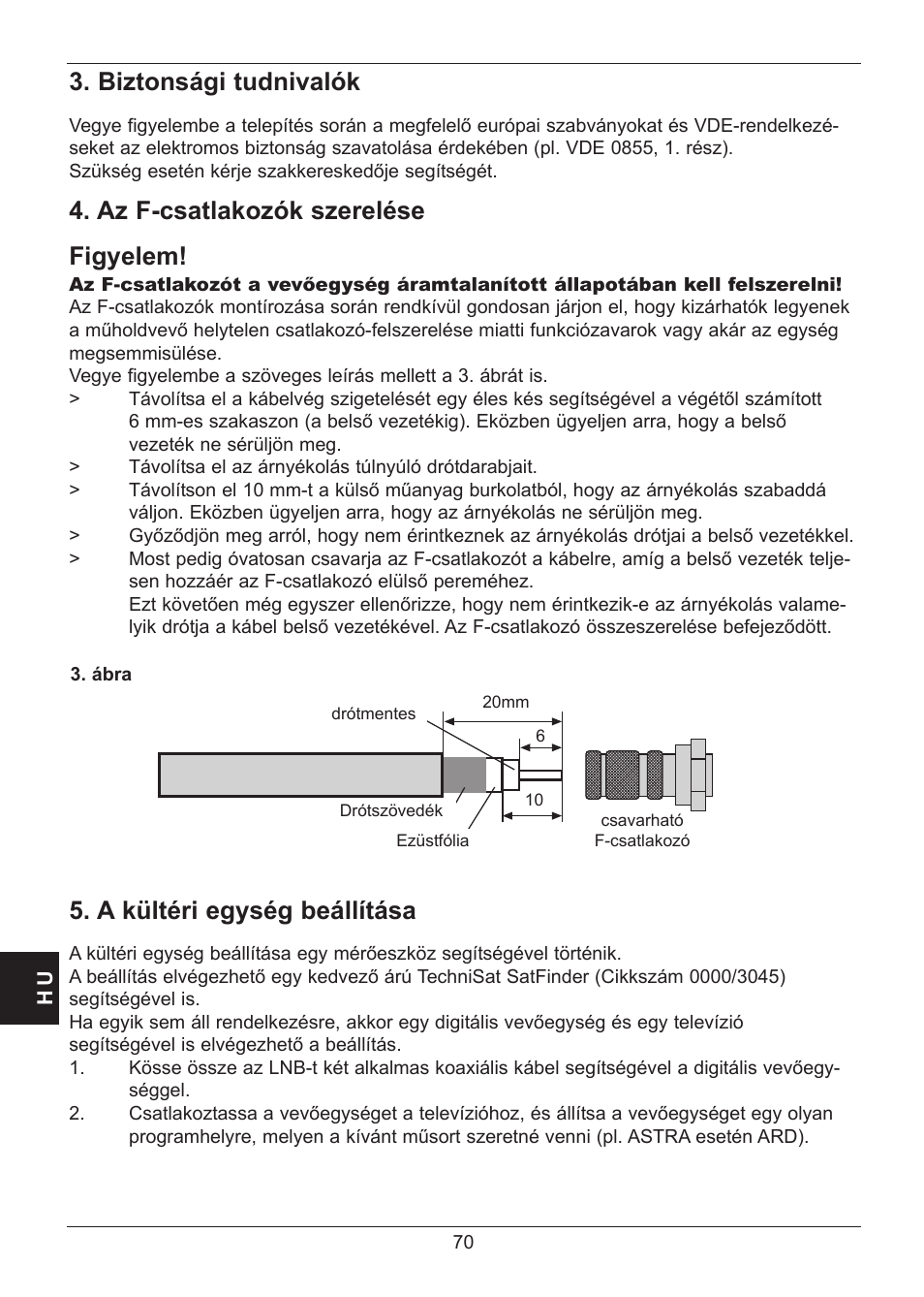 Biztonsági tudnivalók, Az f-csatlakozók szerelése figyelem, A kültéri egység beállítása | TechniSat SATMAN 45 Mounting instruction User Manual | Page 70 / 84