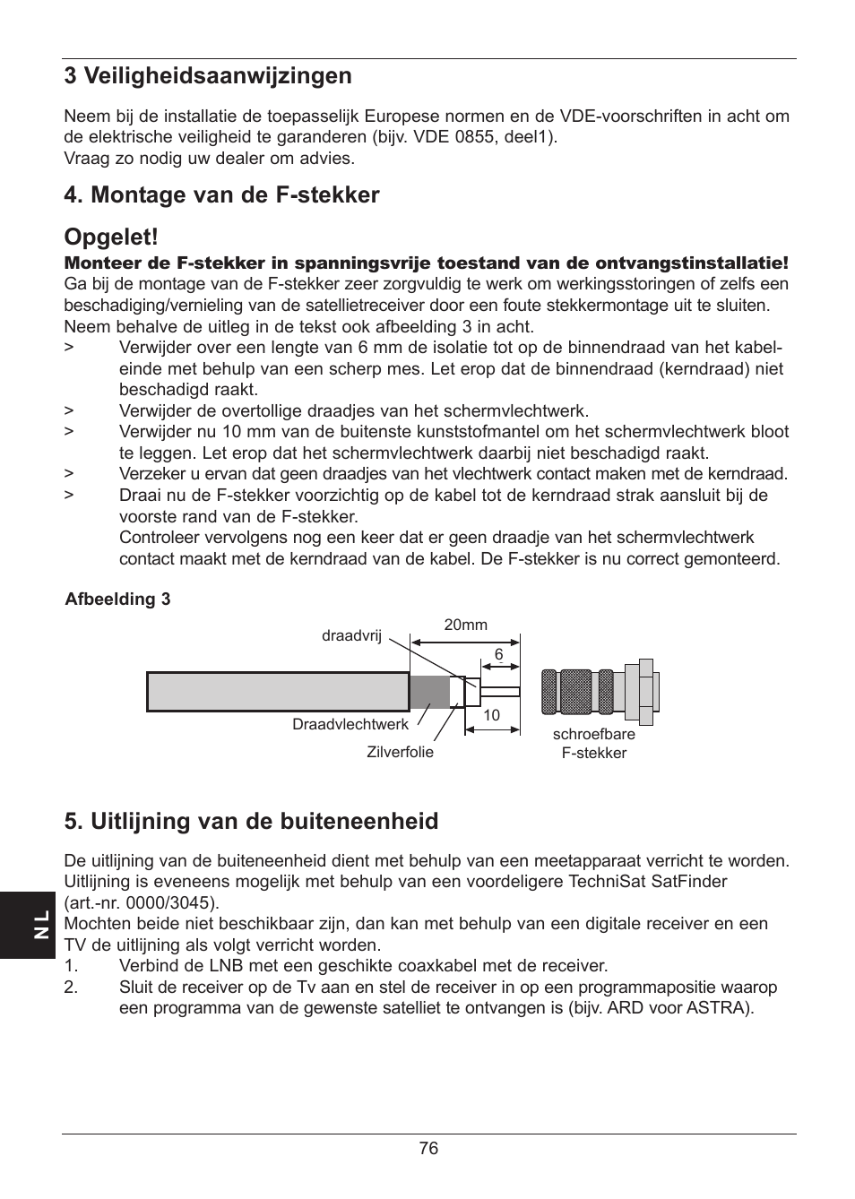 3 veiligheidsaanwijzingen, Montage van de f-stekker opgelet, Uitlijning van de buiteneenheid | TechniSat SATMAN 45 Mounting instruction User Manual | Page 76 / 84