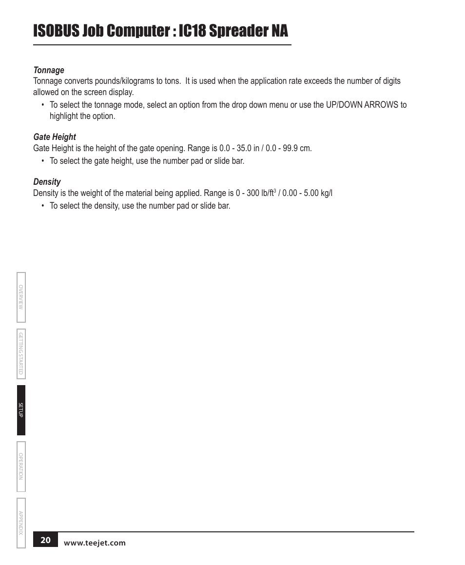 Tonnage, Gate height, Density | Isobus job computer : ic18 spreader na | TeeJet IC18 SPREADER JOB COMPUTER User Manual | Page 25 / 47