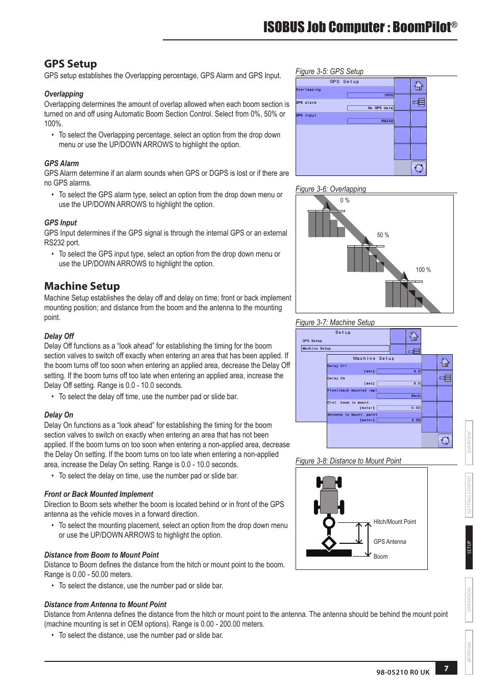 Gps setup, Overlapping, Gps alarm | Gps input, Machine setup, Delay off, Delay on, Front or back mounted implement, Distance from boom to mount point, Distance from antenna to mount point | TeeJet BOOMPILOT JOB COMPUTER User Manual | Page 11 / 21