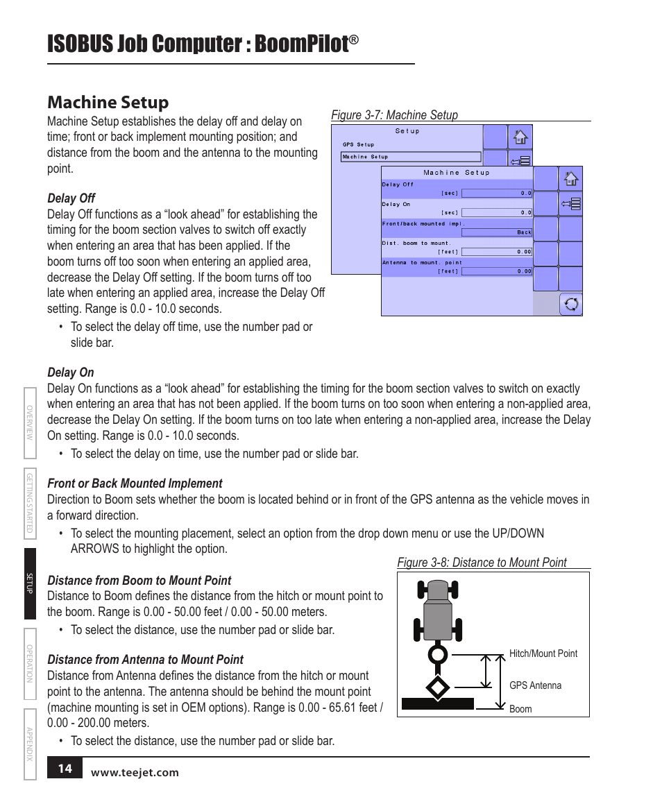 Machine setup, Delay off, Delay on | Front or back mounted implement, Distance from boom to mount point, Distance from antenna to mount point, Isobus job computer : boompilot | TeeJet BOOMPILOT JOB COMPUTER User Manual | Page 18 / 32