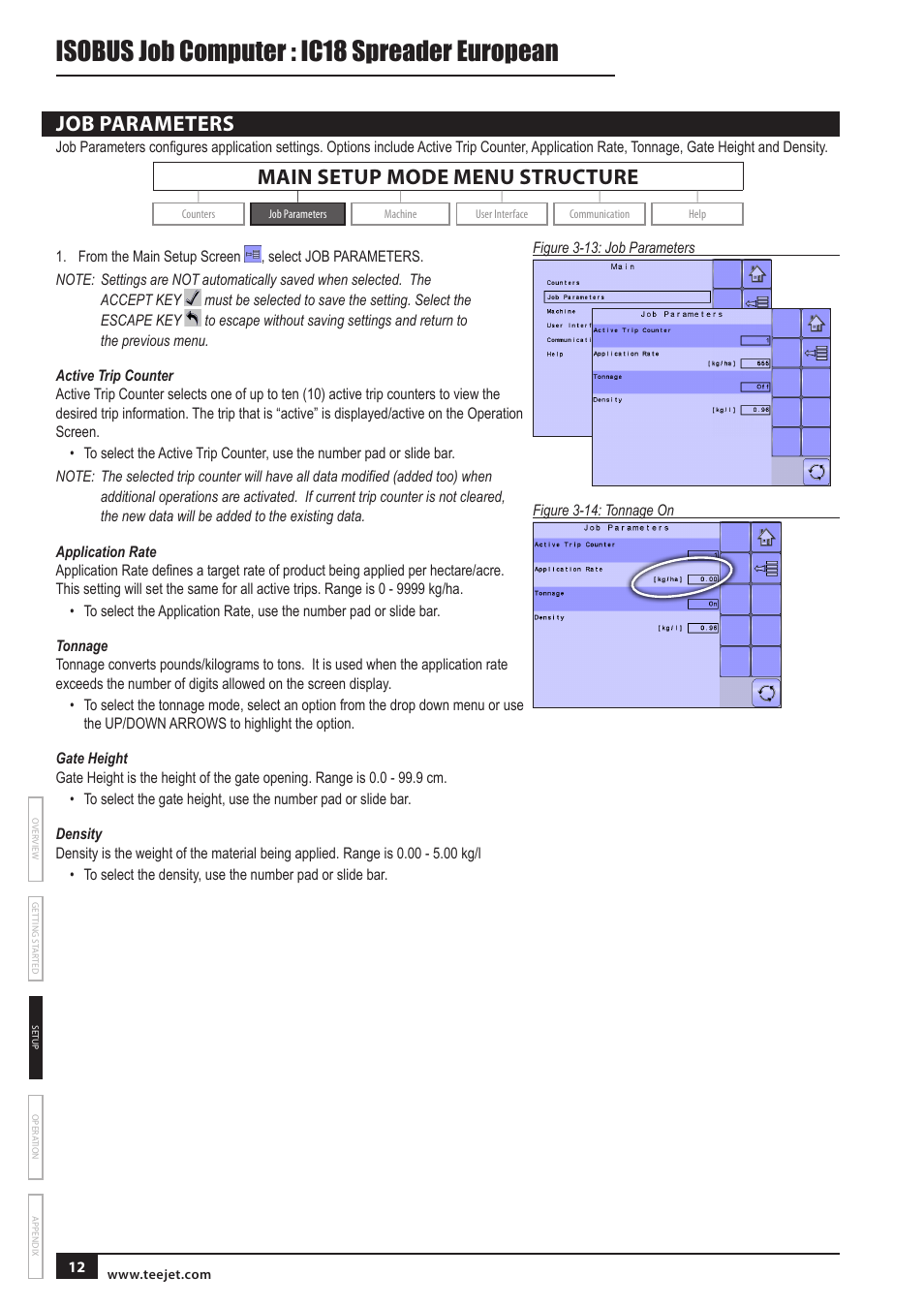 Job parameters, Active trip counter, Application rate | Tonnage, Gate height, Density, Isobus job computer : ic18 spreader european, Main setup mode menu structure | TeeJet IC18 SPREADER JOB COMPUTER User Manual | Page 16 / 32