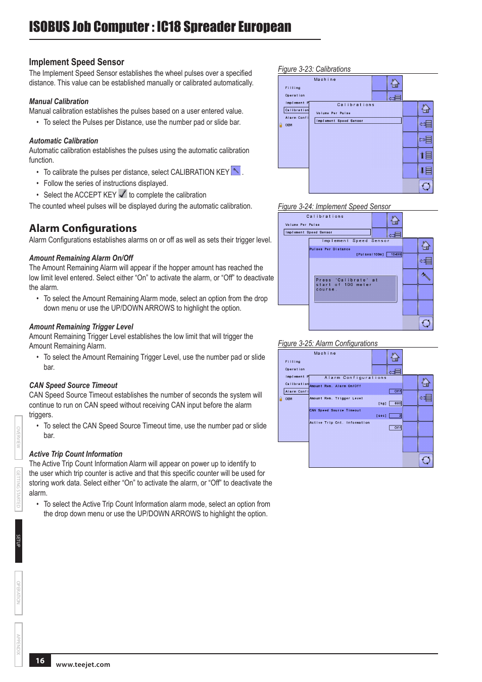 Implement speed sensor, Manual calibration, Automatic calibration | Alarm configurations, Amount remaining alarm on/off, Amount remaining trigger level, Can speed source timeout, Active trip count information, Isobus job computer : ic18 spreader european | TeeJet IC18 SPREADER JOB COMPUTER User Manual | Page 20 / 32