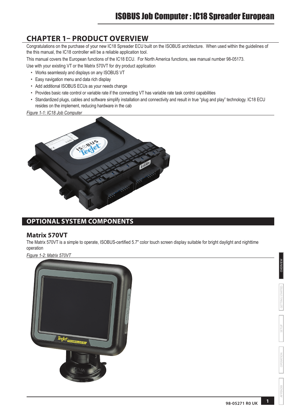 Chapter 1– product overview, Optional system components, Isobus job computer : ic18 spreader european | Optional system components matrix 570vt | TeeJet IC18 SPREADER JOB COMPUTER User Manual | Page 5 / 32
