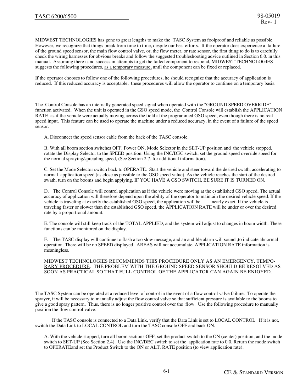 0 - emergency operations, 1 - ground speed sensor failure, 2 - flow control valve failure (liquid applicator) | 0 - emergency operations -1 | TeeJet TASC-6500 User Manual | Page 39 / 50