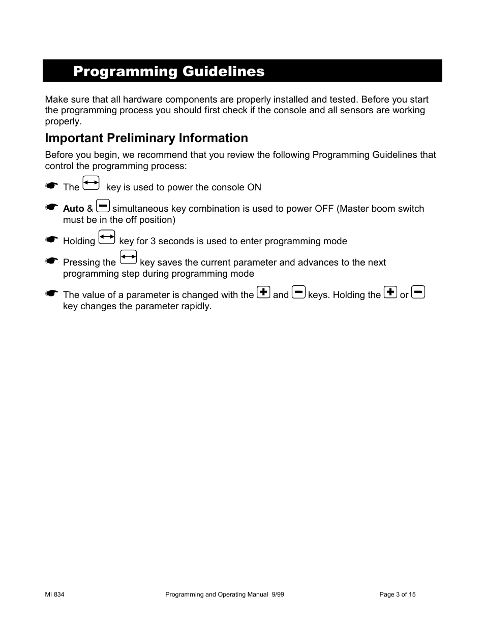 Programming guidelines, Important preliminary information | TeeJet 834 Sprayer Control User Manual | Page 3 / 15