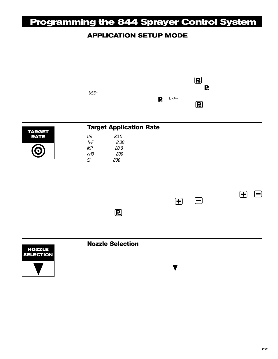 Programming the 844 sprayer control system, Target application rate, Nozzle selection | Application setup mode | TeeJet 844 Sprayer Control User Manual | Page 29 / 44