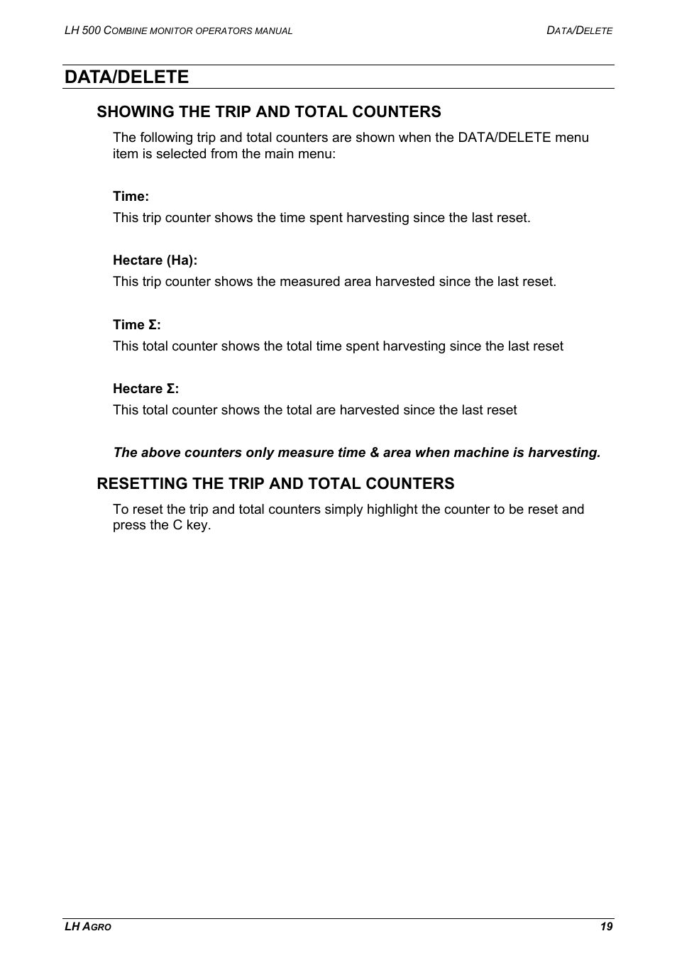 Data/delete, Showing the trip and total counters, Resetting the trip and total counters | TeeJet LH 500 User Manual | Page 19 / 24
