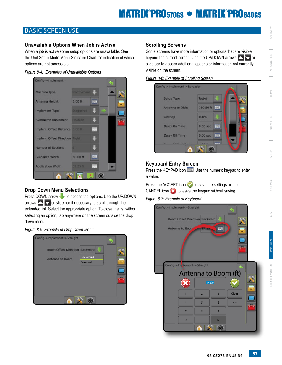 Basic screen use, Antenna to boom (ft), Unavailable options when job is active | Drop down menu selections, Scrolling screens, Keyboard entry screen | TeeJet Matrix Pro 840GS User Manual | Page 63 / 84