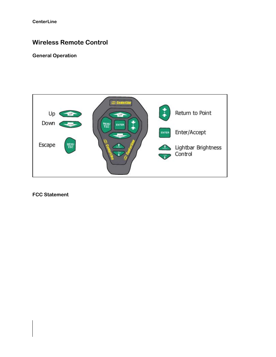 Wireless remote control, General operation, Fcc statement | TeeJet CenterLine 2.0 User Manual | Page 12 / 66