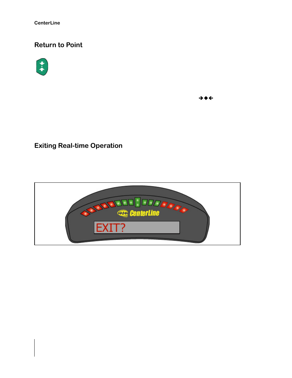 Return to point, Exiting real-time operation | TeeJet CenterLine 2.0 User Manual | Page 46 / 66