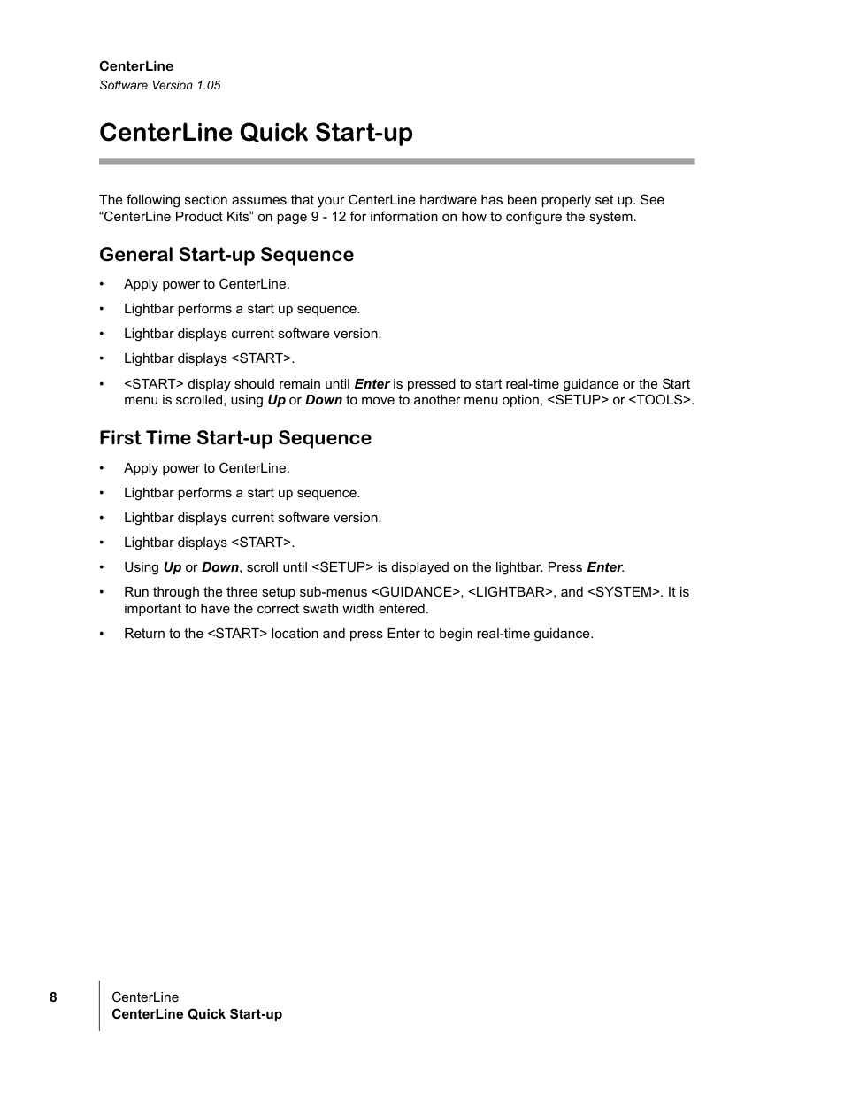 Centerline quick start-up, General start-up sequence, First time start-up sequence | TeeJet CenterLine v1.05 User Manual | Page 14 / 54
