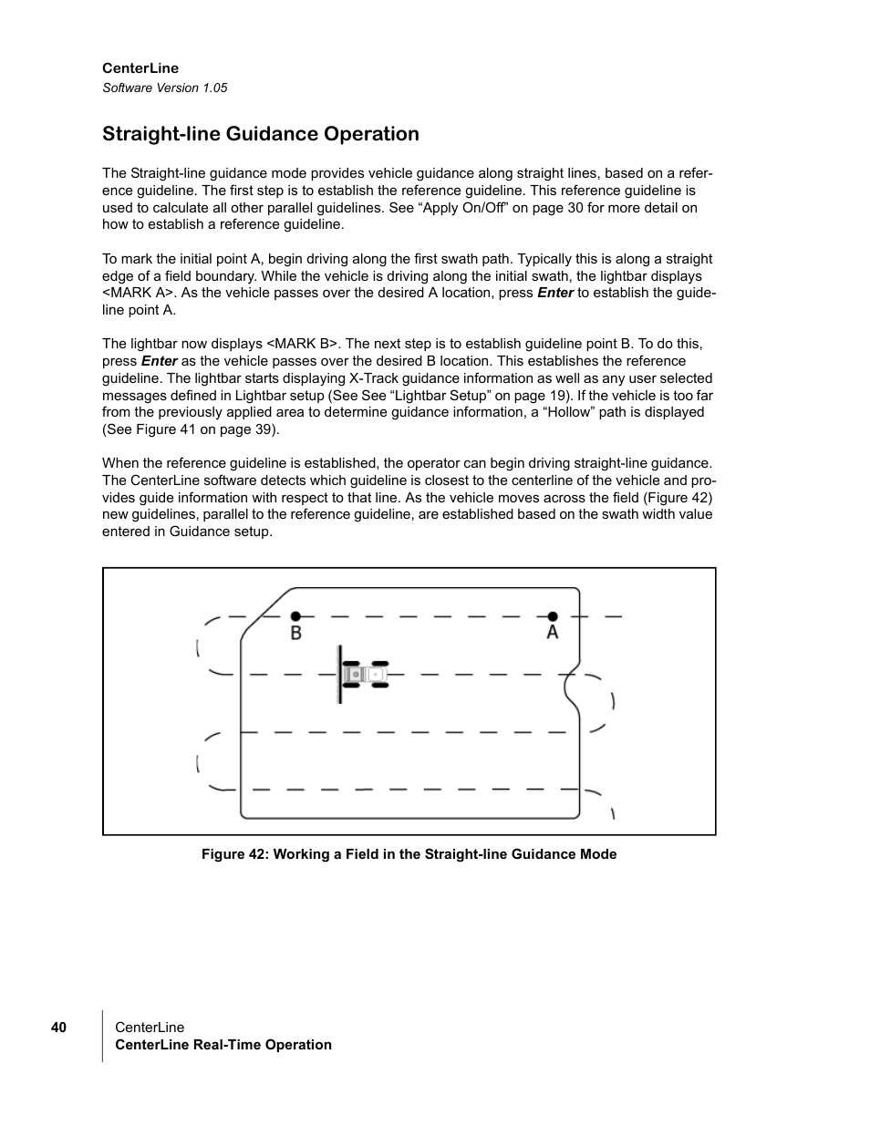 Straight-line guidance operation | TeeJet CenterLine v1.05 User Manual | Page 46 / 54