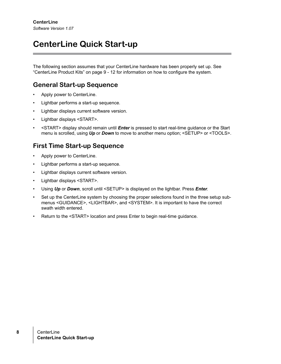 Centerline quick start-up, General start-up sequence, First time start-up sequence | TeeJet CenterLine v1.07 User Manual | Page 14 / 60