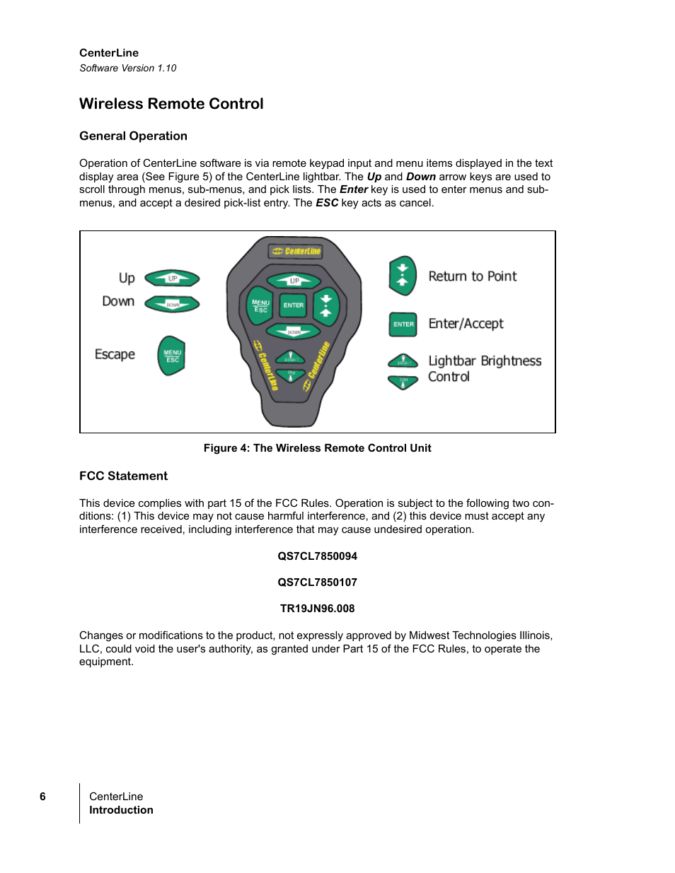 Wireless remote control, General operation, Figure 4: the wireless remote control unit | Fcc statement | TeeJet CenterLine v1.10 User Manual | Page 10 / 58