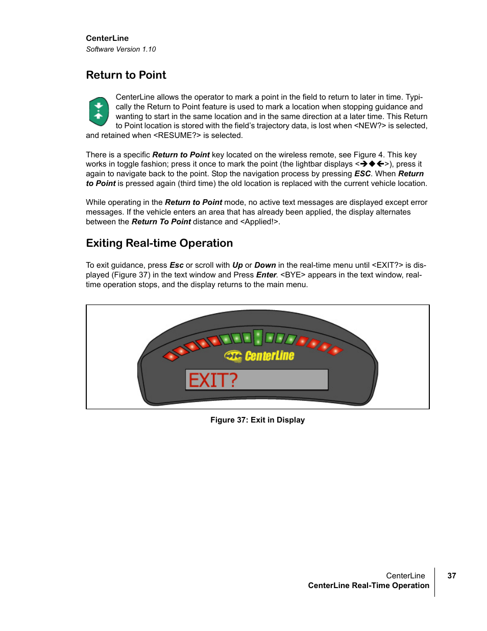 Return to point, Exiting real-time operation, Figure 37: exit in display | TeeJet CenterLine v1.10 User Manual | Page 41 / 58