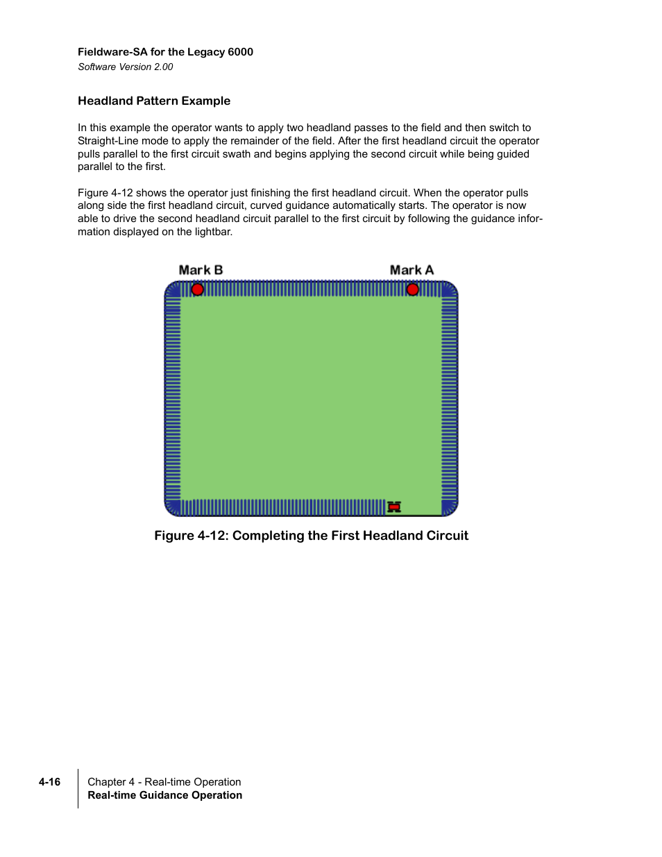 Headland pattern example, Figure 4-12: completing the first headland circuit | TeeJet Fieldware SA 2.0 for Legacy 6000 User Manual | Page 108 / 172