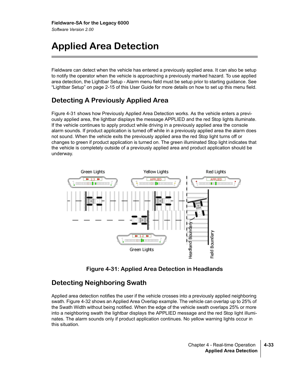 Applied area detection, Detecting a previously applied area, Figure 4-31: applied area detection in headlands | Detecting neighboring swath, Applied area detection -33 | TeeJet Fieldware SA 2.0 for Legacy 6000 User Manual | Page 125 / 172