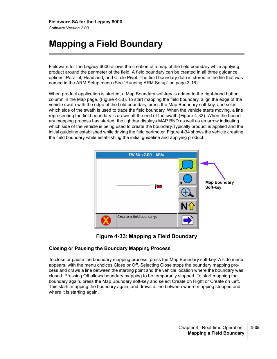 Mapping a field boundary, Figure 4-33: mapping a field boundary, Closing or pausing the boundary mapping process | Mapping a field boundary -35 | TeeJet Fieldware SA 2.0 for Legacy 6000 User Manual | Page 127 / 172