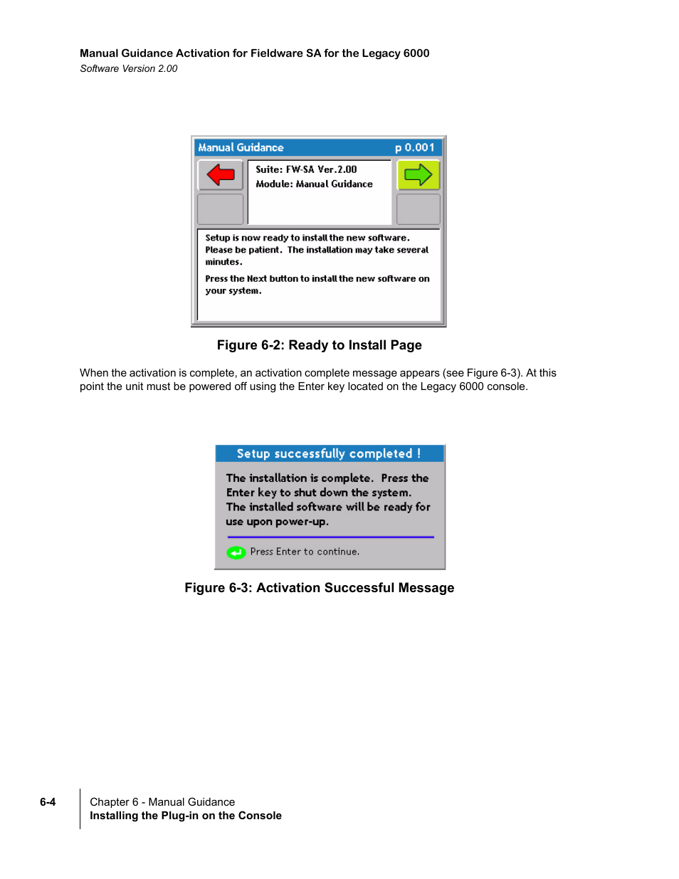 Figure 6-3: activation successful message | TeeJet Fieldware SA 2.0 for Legacy 6000 User Manual | Page 162 / 172