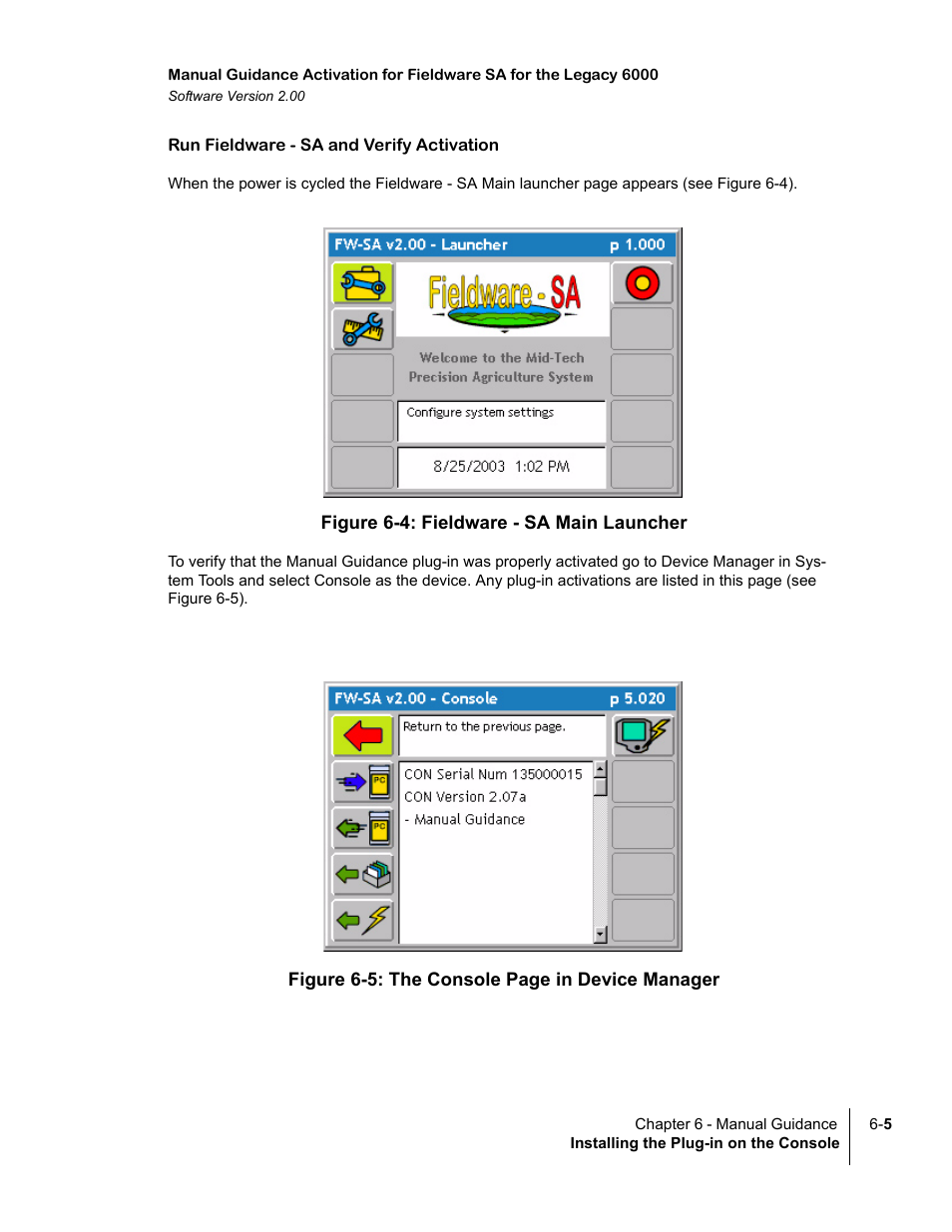 Run fieldware - sa and verify activation, Figure 6-4: fieldware - sa main launcher | TeeJet Fieldware SA 2.0 for Legacy 6000 User Manual | Page 163 / 172