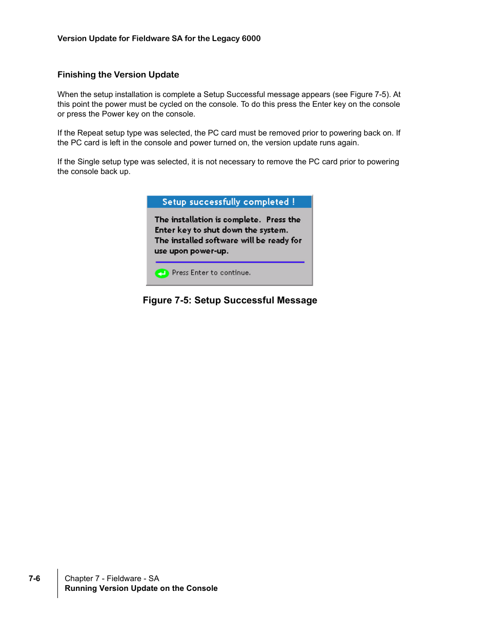 Finishing the version update, Figure 7-5: setup successful message | TeeJet Fieldware SA 2.0 for Legacy 6000 User Manual | Page 170 / 172