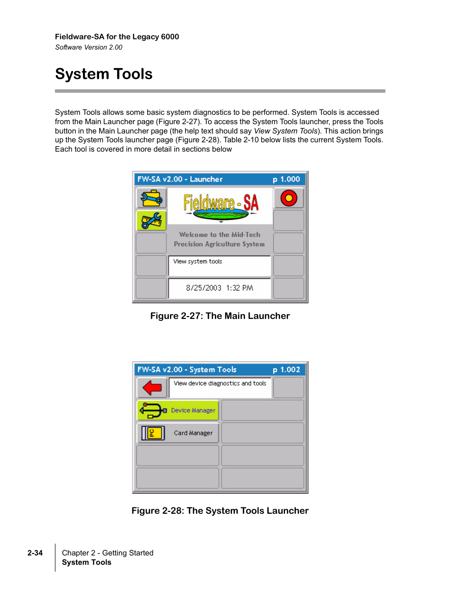 System tools, Figure 2-27: the main launcher, Figure 2-28: the system tools launcher | System tools -34 | TeeJet Fieldware SA 2.0 for Legacy 6000 User Manual | Page 46 / 172