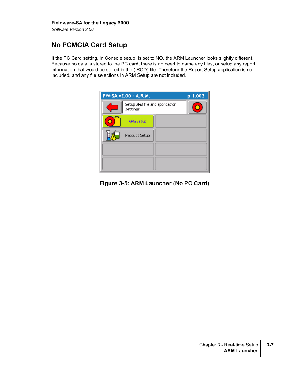 No pcmcia card setup, Figure 3-5: arm launcher (no pc card), No pcmcia card setup -7 | TeeJet Fieldware SA 2.0 for Legacy 6000 User Manual | Page 63 / 172