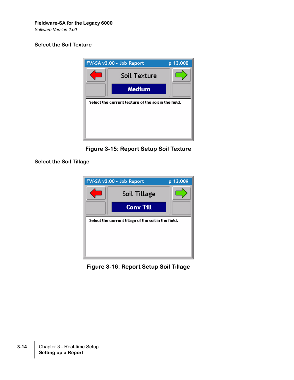 Select the soil texture, Figure 3-15: report setup soil texture, Select the soil tillage | Figure 3-16: report setup soil tillage | TeeJet Fieldware SA 2.0 for Legacy 6000 User Manual | Page 70 / 172