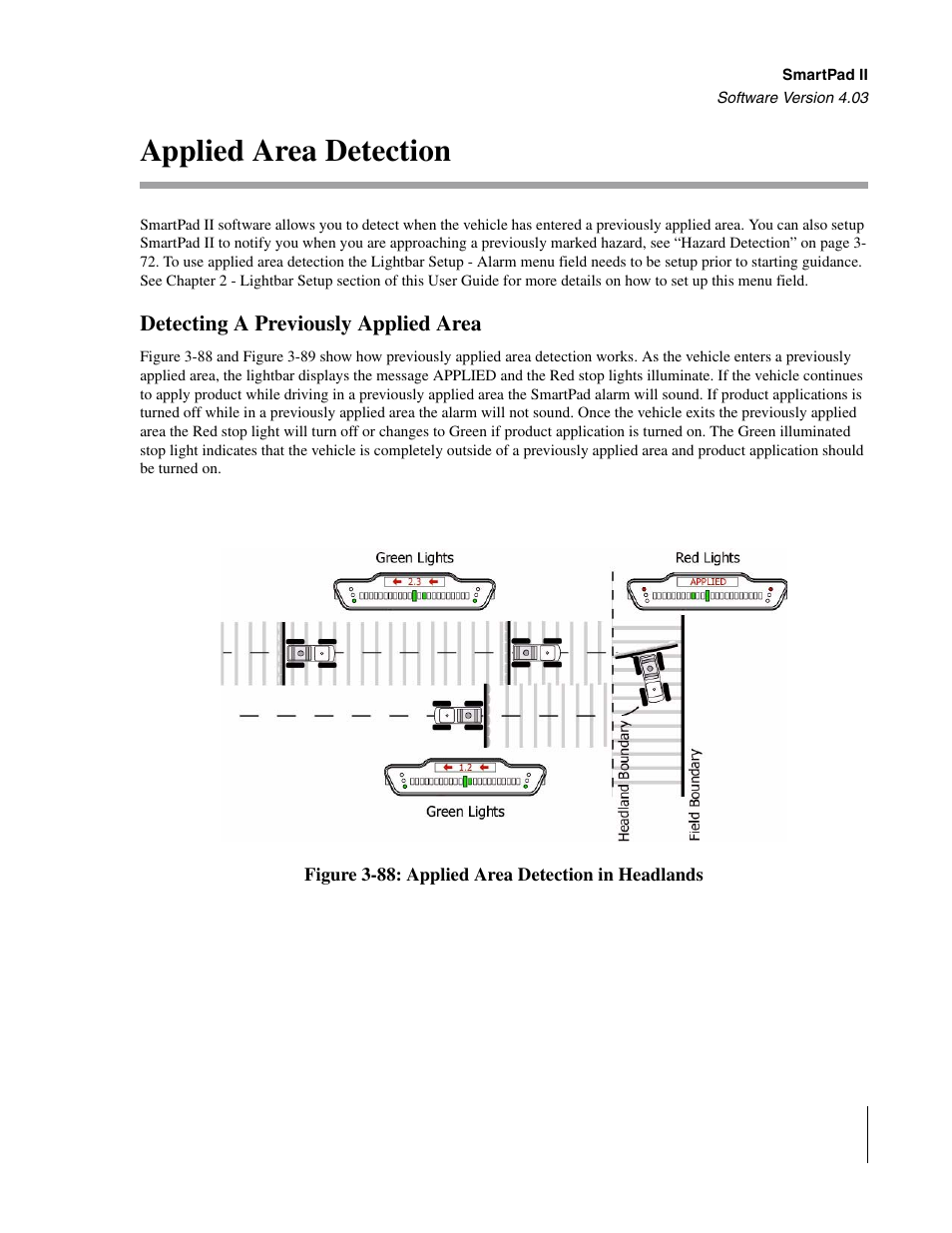 Applied area detection, Detecting a previously applied area, D figure 3-88 sho | TeeJet Swath XL SmartPad II User Manual | Page 117 / 204