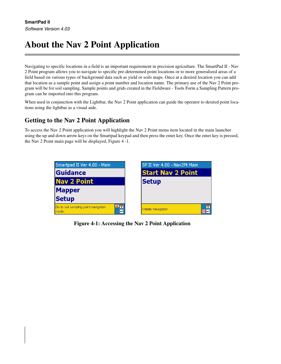 About the nav 2 point application, Getting to the nav 2 point application | TeeJet Swath XL SmartPad II User Manual | Page 138 / 204