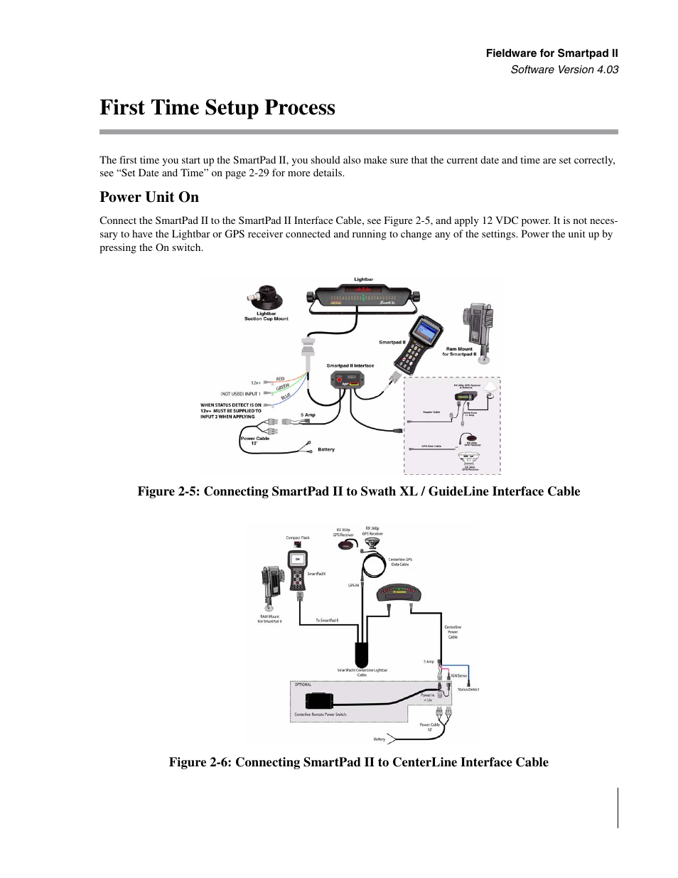 First time setup process, Power unit on | TeeJet Swath XL SmartPad II User Manual | Page 29 / 204