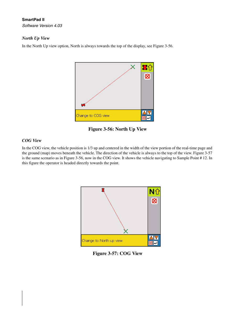 North up view, Cog view, North up view cog view | TeeJet Swath XL SmartPad II User Manual | Page 98 / 204