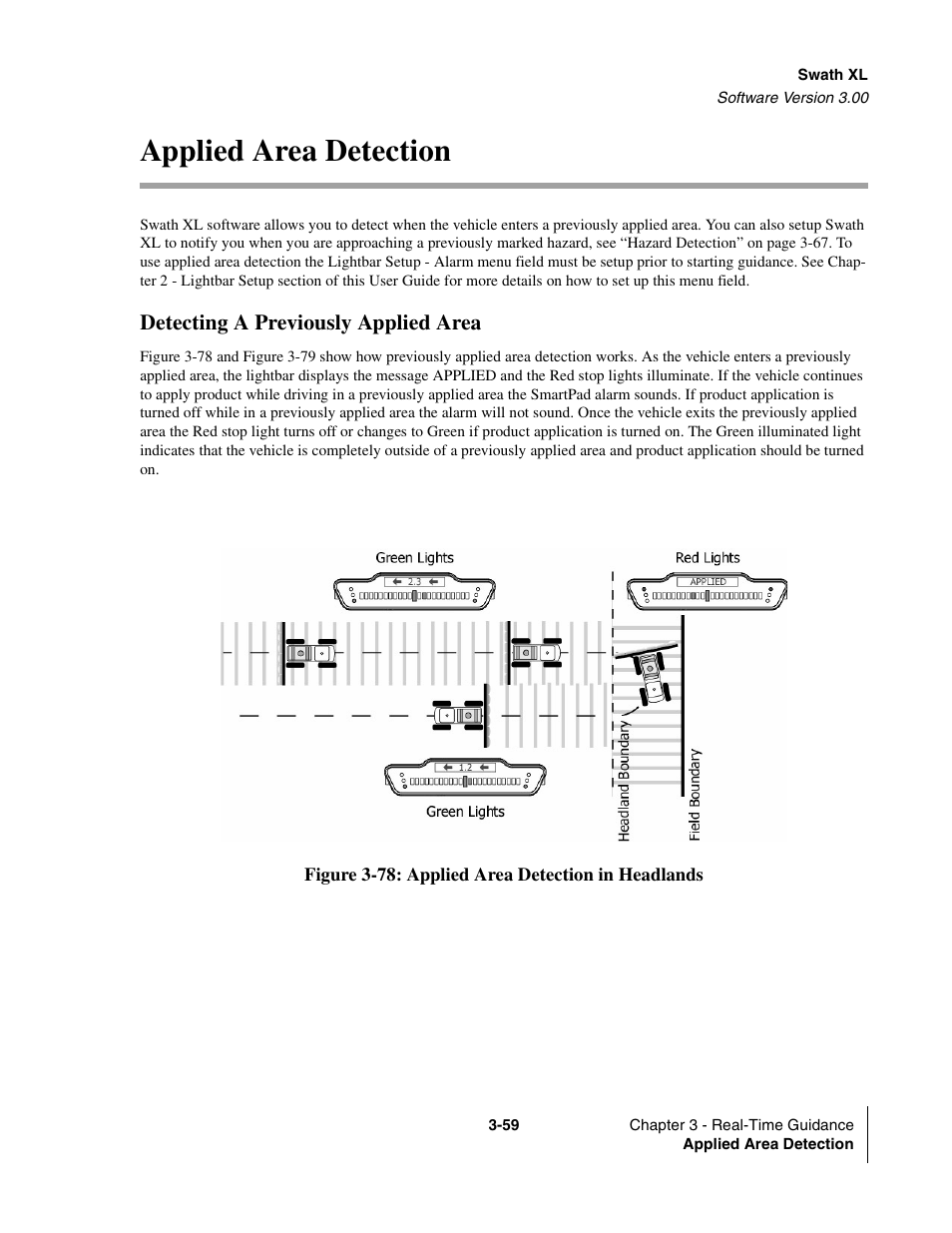 Applied area detection, Applied area detection -59, D figure 3-78 | Detecting a previously applied area | TeeJet Swath XL User Manual | Page 107 / 162