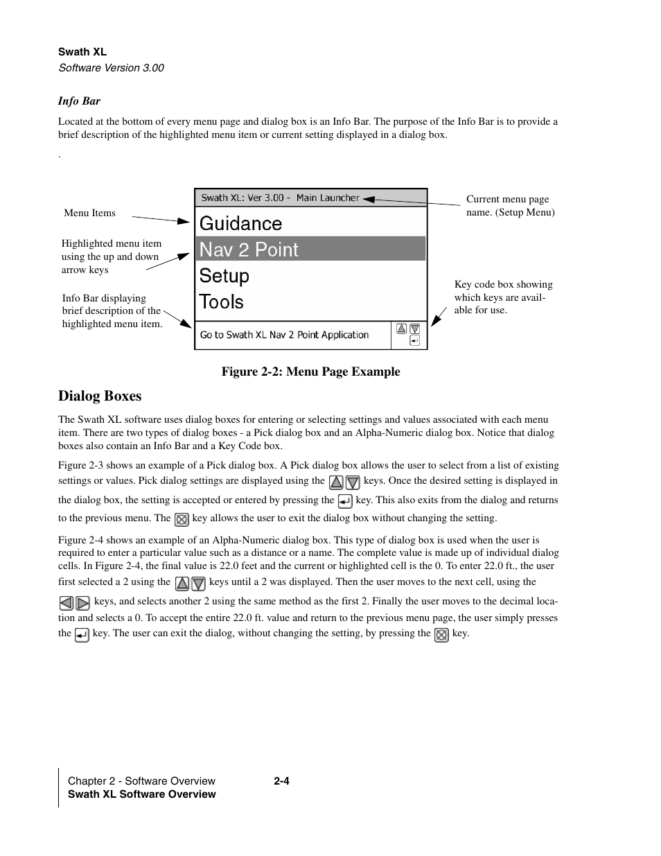 Figure 2-2, Figure 2-2 i, In figure 2-2 becau | Dialog boxes | TeeJet Swath XL User Manual | Page 24 / 162