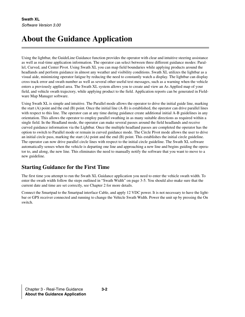 About the guidance application, Starting guidance for the first time, About the guidance application -2 | Starting guidance for the first time -2 | TeeJet Swath XL User Manual | Page 50 / 162