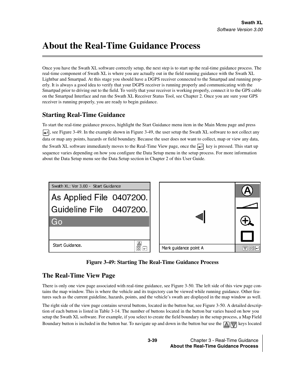 About the real-time guidance process, Starting real-time guidance, About the real-time guidance process -39 | The real-time view page | TeeJet Swath XL User Manual | Page 87 / 162
